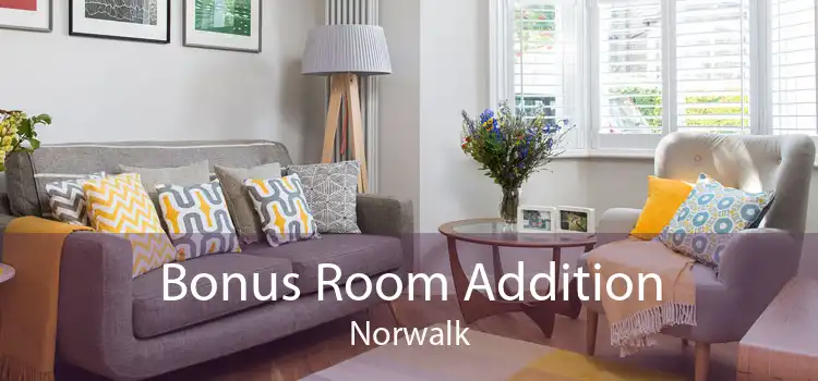 Bonus Room Addition Norwalk