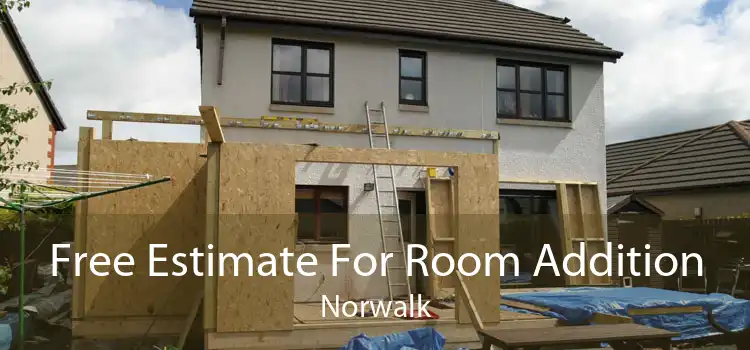 Free Estimate For Room Addition Norwalk